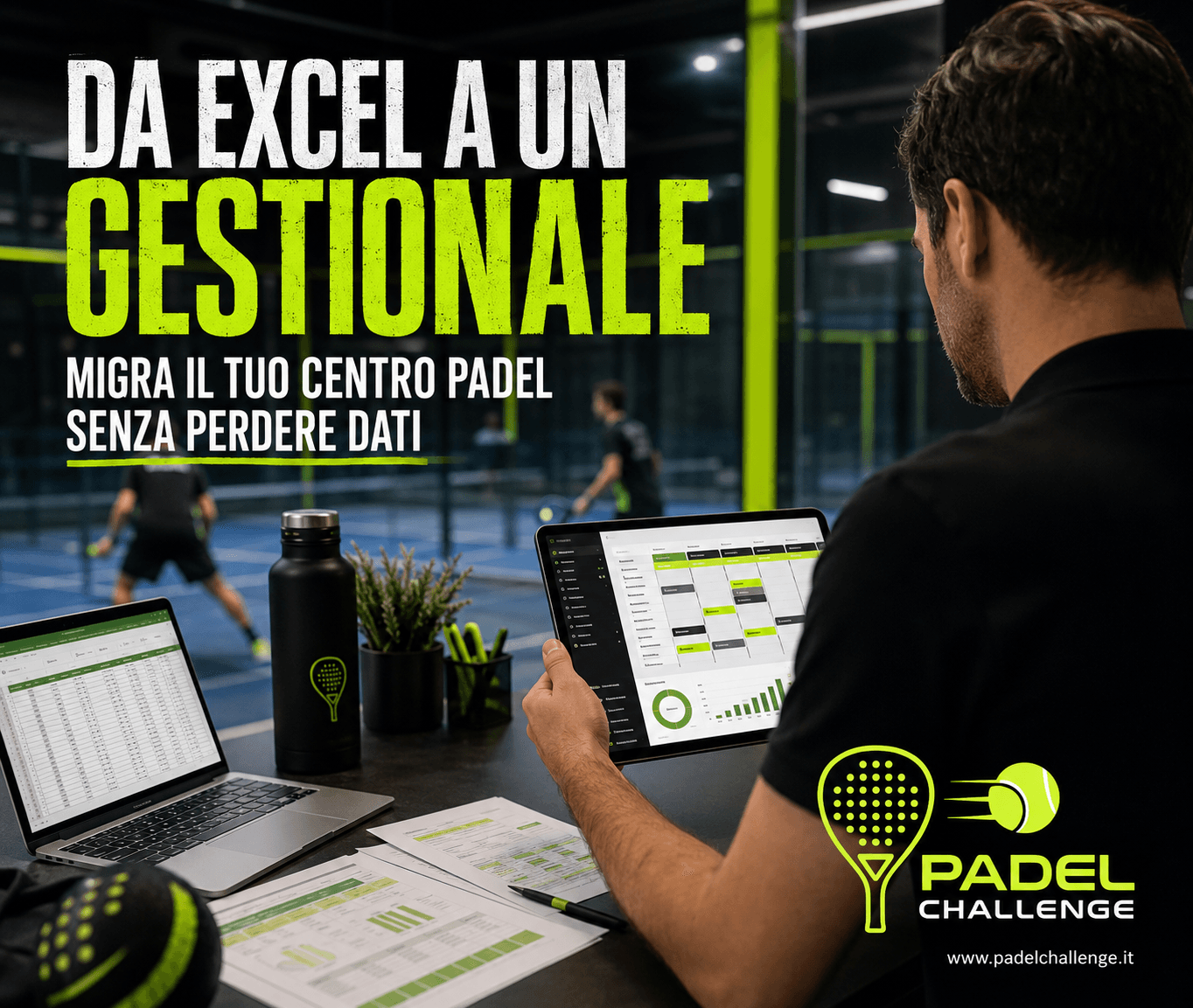 Da Excel a un gestionale: come migrare il tuo centro padel senza perdere dati