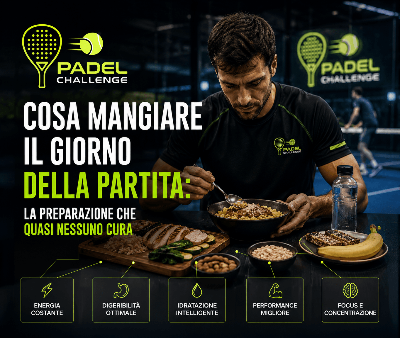 Cosa mangiare il giorno della partita: la preparazione che quasi nessuno cura